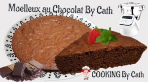 Moelleux au Chocolat By Cath