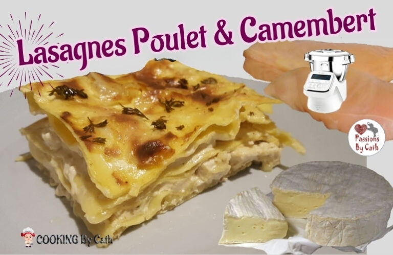 Lasagnes Poulet & Camembert By Cath