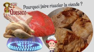 QUESACO Faire Rissoler la viande