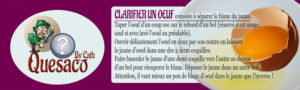 QUESACO Lexique culinaire - Clarifier un oeuf