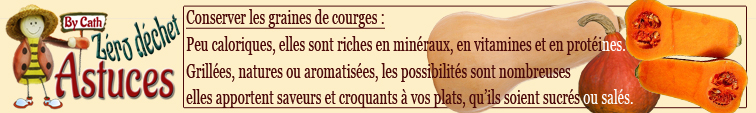 Astuce Zéro Déchet - Graines de Courges