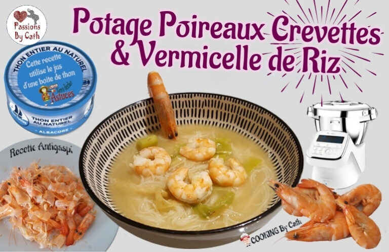 Potage poireau crevettes & vermicelle