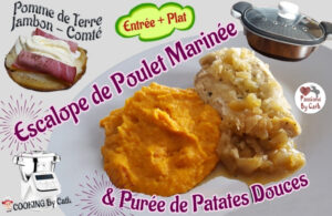 Escalopes de poulet marinées et purée de patate douce