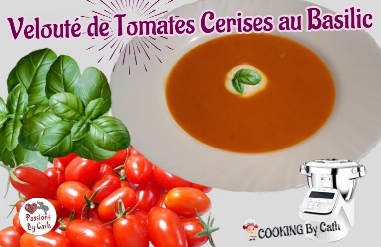 Velouté Tomates Cerises Basilic