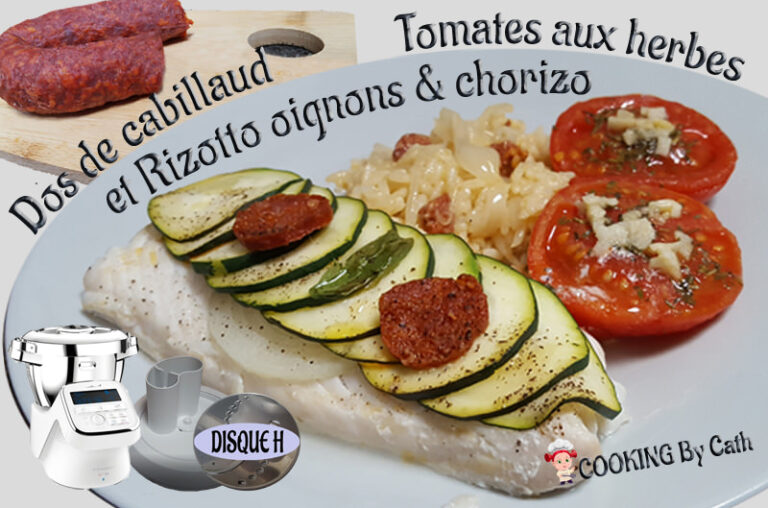 Dos de Cabillaud, Tomates aux herbes & rizotto oignons chorizo