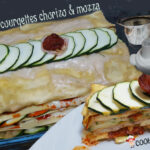 Passions By Cath Lasagnes courgettes chorizo & mozza By Cath - Recette au Companion avec son mini bol & son kit découpe légumes Lasagnes courgettes chorizo mozza ENTETE