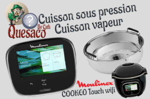 Cookéo Touch wifi & ses accessoires (Référence CE902800) - Quésaco la cuisson sous pression ?