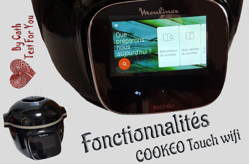 Cookéo Touch wifi (Référence CE902800) - Caractéristiques & Fonctionnalités
