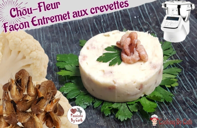 Chou-Fleur façon entremet aux crevettes grises