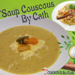 Passions By Cath Poub'Soup Couscous By Cath - La soupe Zéro Déchet couscous PoubSoup Couscous ENTETE