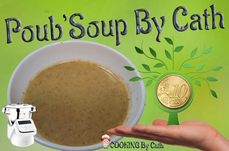 Poub'Soup By Cath - une soupe Zéro déchet et anti gaspillage alimentaire