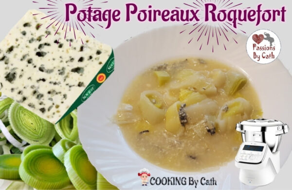 Potage de poireaux au roquefort AOP Société By Cath