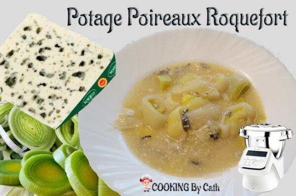 Potage de poireaux au roquefort AOP Société By Cath