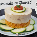 Passions By Cath Cheesecake au Chorizo By Cath - Recette filmée réalisée au robot Companion Cheesecake au Chorizo ENTETE