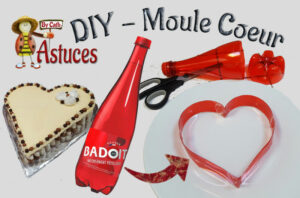 DIY - Gabarit Coeur à partir d'une bouteille de Badoit