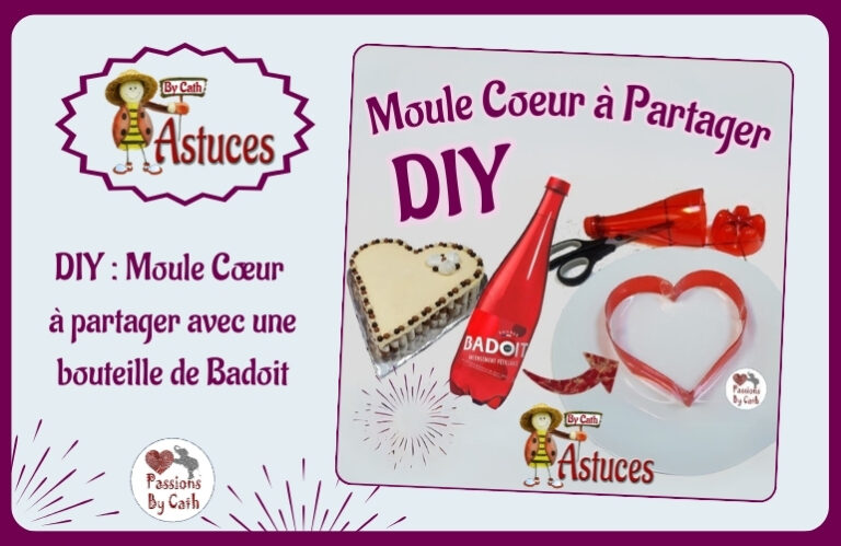 DIY - Gabarit Coeur à partir d'une bouteille de Badoit