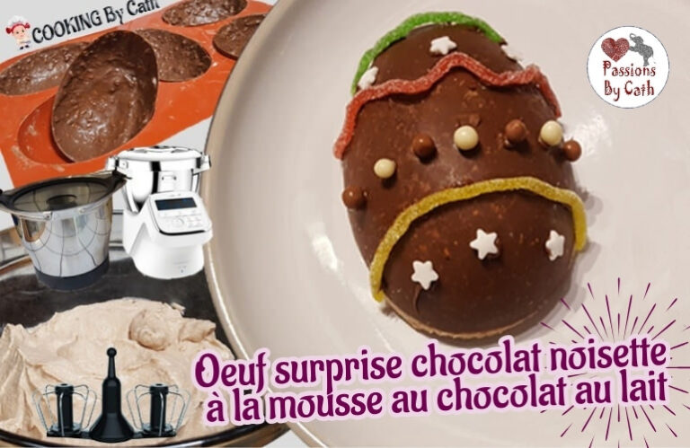 Œuf surprise chocolat noisette à la mousse au chocolat au lait