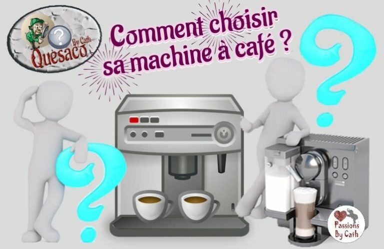 13 - Du Grain à la tasse : Immersion complète dans l'univers fascinant du café - Les machines à café Combien la choisir ?