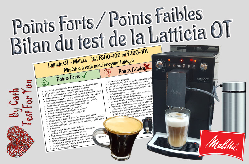 17 - Melitta Latticia OT, machine à café automatique avec broyeur intégré - Points Forts / Points Faibles et Bilan du test