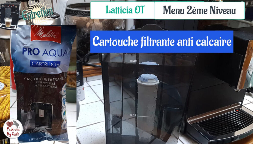 Passions By Cath Installation de la machine à café avec broyeur intégré Latticia OT de Melitta CARTOUCHE FILTRANTE