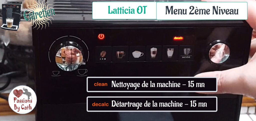 Passions By Cath Nettoyage et entretien de la machine à café avec broyeur Latticia® OT de Melitta NETTOYAGE DUREES