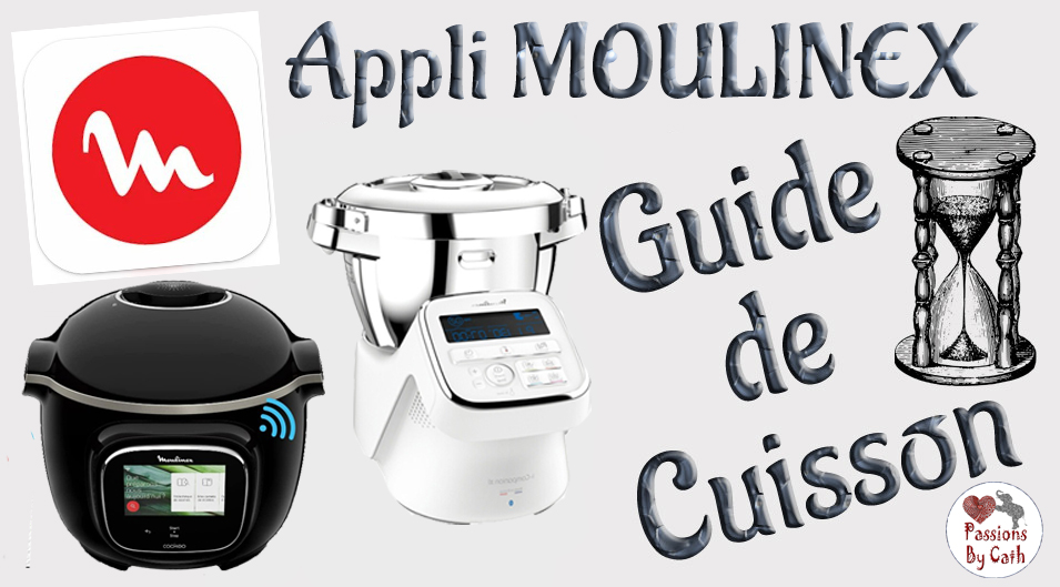 APPLICATION MOULINEX Guide Cuisson