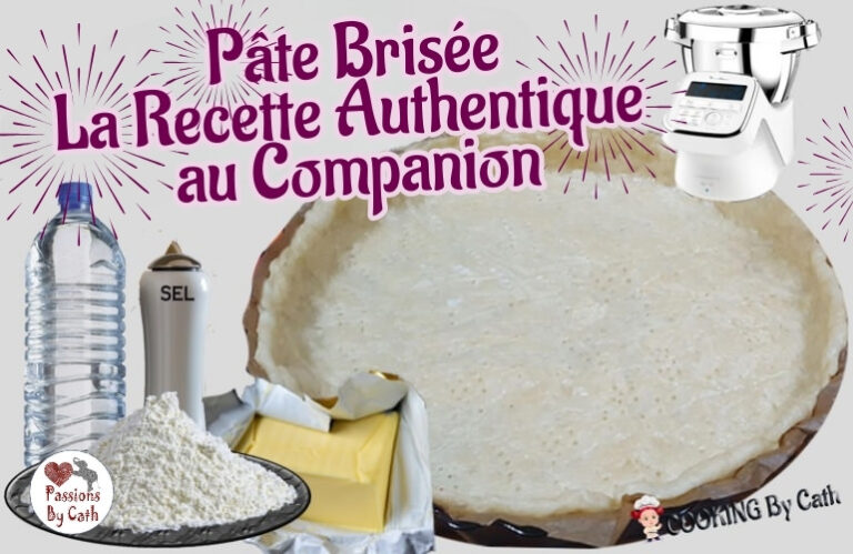 Pâte Brisée la Recette authentique au Companion