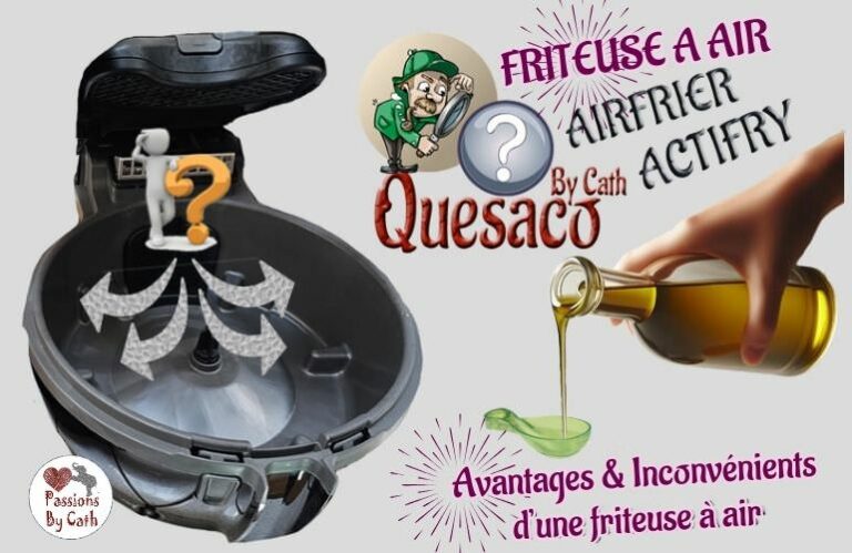 Qu'est-ce qu'une friteuse à air ? Fonctionnement, Avantages & Inconvénients