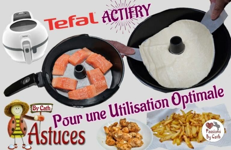 Passions By Cath Actifry Extra 1.2 kg - friteuse sans huile Tefal 03 ACTIFRY EXTRA CONSEILS ENTETE