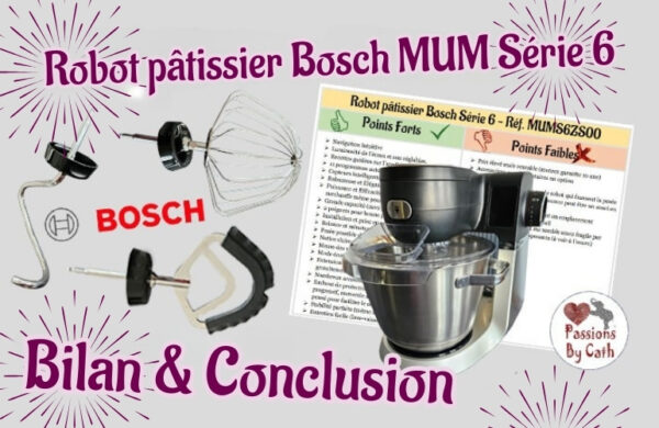 Robot Pâtissier Bosch MUM série 6 - BILAN du test