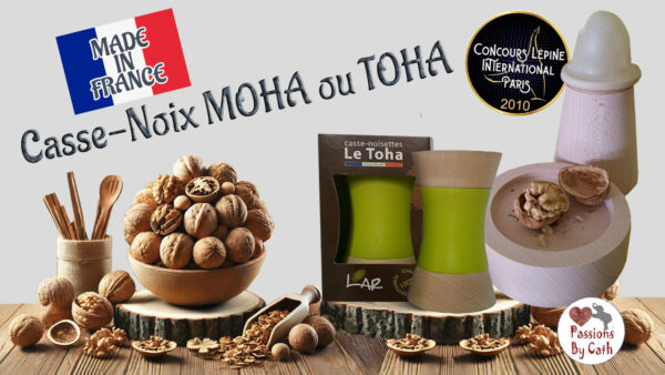 MOHA ou TOHA, le casse-noix Made in France