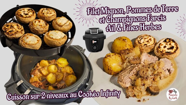 Filet mignon PdeT et champi farcis (cuisson sur 2 niv au Cookéo Infinity avec AirFryer)