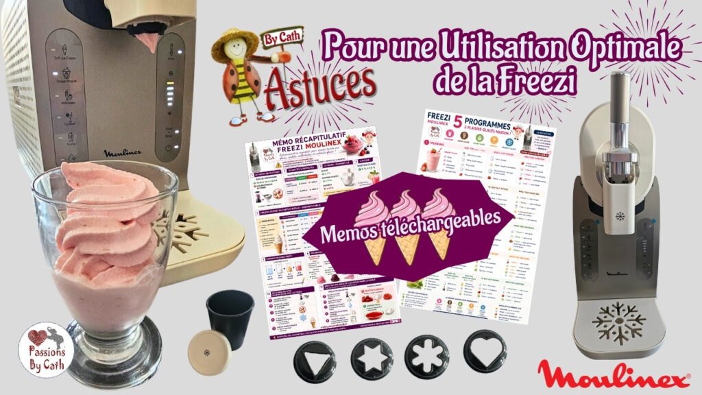 20 Astuces & Conseils (+ Memos Téléchargeables) pour une Utilisation Optimale de la Freezi Moulinex